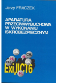 Aparatura przeciwwybuchowa w wykonaniu iskrobezpiecznym