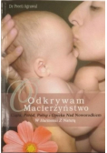 Odkrywam macierzyństwo