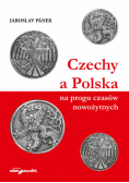 Czechy a Polska na progu czasów nowożytnych