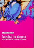 Bandzi na drugie