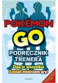 Pokemon Go. Podręcznik trenera