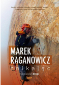 Znikając Opowieść drogi