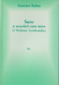 Świat ze wszystkich stron świata o Wisławie Szymborskiej