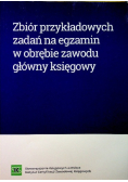 Zbór przykładowych zadań na egzamin w obrębie zawodu główny księgowy