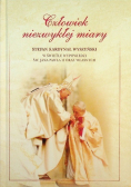 Człowiek niezwykłej miary
