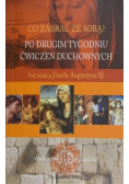 Co zabrać ze sobą Po drugim tygodniu ćwiczeń duchowych