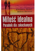 Miłość idealna Poradnik dla zakochanych