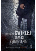 Tam ci będzie lepiej