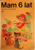 Mam 6 lat Wyprawka dla sześciolatka
