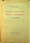 Dawne Opactwo Zakonu Cysterskiego w Lądzie 1936 r.