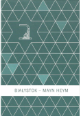 Białystok Mayn Heym