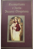Rozmyślania o życiu Jezusa Chrystusa 1935 r.