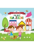 Opowiedz mi, co jest... Na ziemi