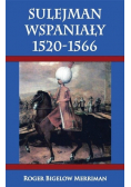 Sulejman Wspaniały 1520  -  1566