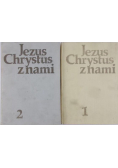 Jezus Chrystus z nami Tom 1 i 2