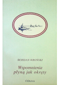 Wspomnienia płyną jak okręty
