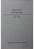 Amputacja fizjologiczna