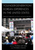 Younger-Generation Korean Experiences in the United States
