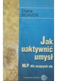 Jak uaktywnić umysł