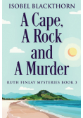 A Cape, A Rock and A Murder