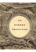 Po Baroko Skliautais