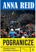 Pogranicze. Podróż przez historię Ukrainy 988-2022