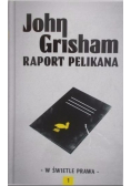 W świetle prawa tom 1 Raport pelikana