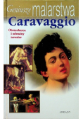 Geniusze malarstwa Caravaggio