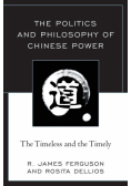 The Politics and Philosophy of Chinese Power