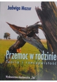 Przemoc w rodzinie Teoria i rzeczywistość