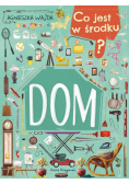 Co jest w środku? Dom