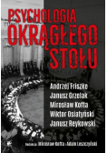 Psychologia Okrągłego Stołu