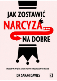 Jak zostawić narcyza… na dobre