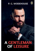A Gentleman Of Leisure