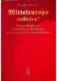 Mitteleuropa rediviva Europa Środkowo i Południowo - Wschodnia w polityce zjednoczonych Niemiec