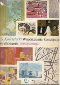 Współczesna koncepcja wychowania plastycznego