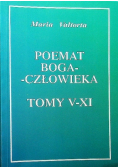 Poemat Boga Człowieka Tomy V - XI