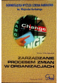 Zarządzanie procesem zmian w organizacjach