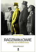 Radziwiłłowie Burzliwe losy słynnego rodu