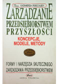 Zarządzanie przedsiębiorstwem przyszłości