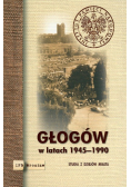 Głogów w latach 1945 - 1990