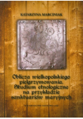 Oblicza wielkopolskiego pielgrzymowania