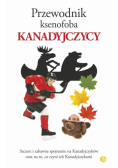 Przewodnik ksenofoba Kanadyjczycy