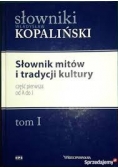 Słownik Mitów I Tradycji Kultury T.1