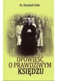 Opowieść o prawdziwym Księdzu