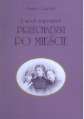 Z moich wspomnień przechadzki po mieście