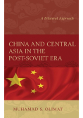 China and Central Asia in the Post-Soviet Era