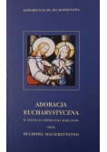 Adoracja eucharystyczna w intencji uświęcenia kapłanów oraz duchowe macierzyństwo