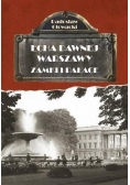 Echa dawnej Warszawy Zamki i Pałace