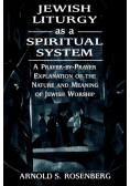 Jewish Liturgy as a Spiritual System